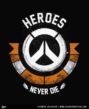 Camiseta Heroes Never Die!